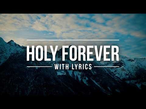 Holy Forever (with Lyrics) ✝️ Beautiful Christian Worship Song