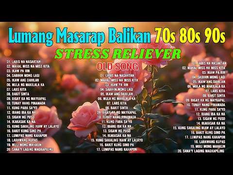 Tagalog Love Songs 80's 90's 💝Opm Masarap Balikan💕 OPM Songs 🌹 Pure Tagalog Pinoy Old Love Songs#01