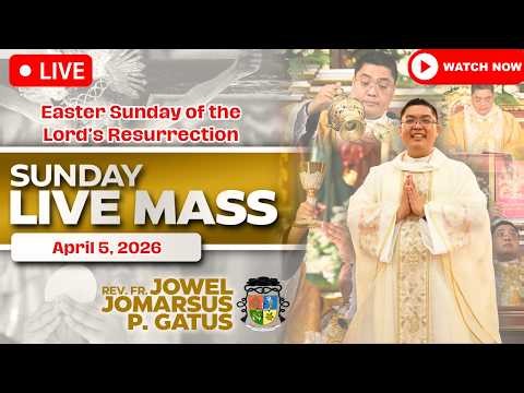 EASTER SUNDAY FILIPINO LIVE MASS TODAY ONLINE *APRIL 5, 2026* FR. JOWEL JOMARSUS GATUS