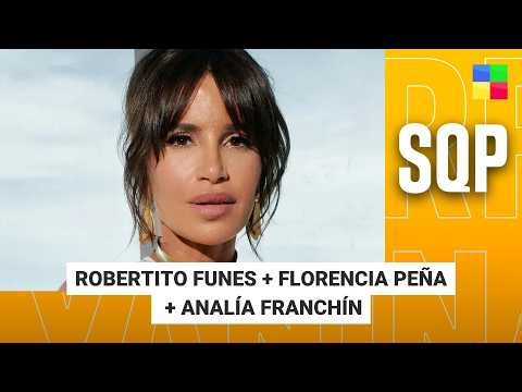 Robertito Funes + Florencia Peña + Analía Franchín #SQP | Programa completo (01/04/26)