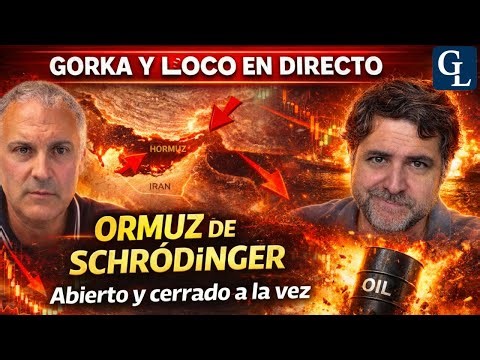 ORMUZ DE SCHRÖDINGER Abierto y Cerrado a la vez, ¡El petróleo arde! - 85º Directo de Gorka y el Loco