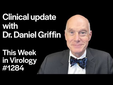 TWiV 1284: Clinical update with Dr. Daniel Griffin