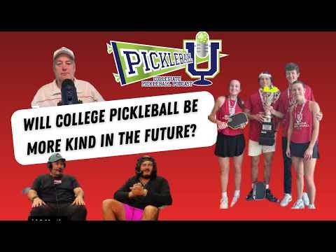 Pickleball U Episode 30something. What makes a good college pickleball program?