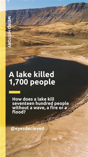 A Lake Exploded and Killed 1,700 People in One Night