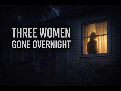Three Women Vanished Overnight | The Springfield Three Unsolved Mystery