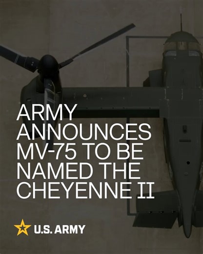 Breaking: The U.S. Army has officially named its next-generation MV-75 Future Long Range Assault Aircraft the "Cheyenne II." Announced today at the Army Aviation Association of America’s annual conference, this advanced aircraft marks a new era in technology and capability."