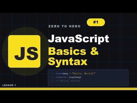 JavaScript From Zero to Hero #1 – Basics & Syntax for Beginners