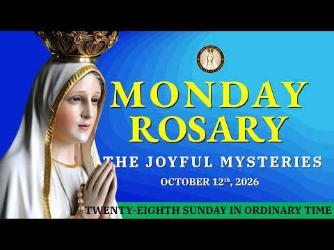Holy Rosary Monday 💚 October 12 2026 💚 The Joyful Mysteries of the Rosary (VIRTUAL ROSARY)