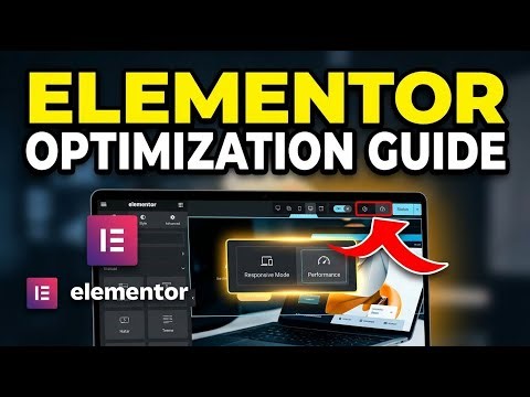 How to Optimize Your Website Design with Elementor - Full Guide