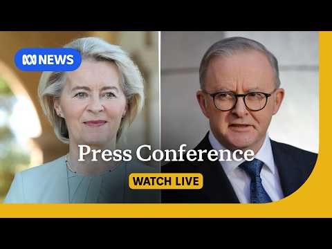LIVE: Australia, EU strike long-awaited trade deal | ABC NEWS