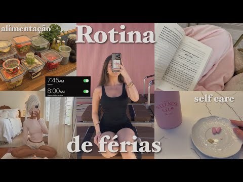 Minha rotina de férias: autocuidado, bate papo+ 💘