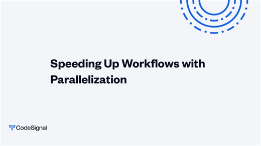 Speeding Up Workflows with Parallelization