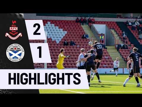 Highlights - Airdrie - 25/04/26