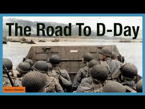 The Road to D Day