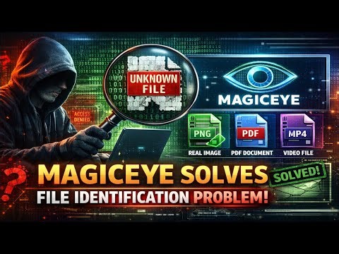 MagicEye: Detect Real File Types Even When Extensions Lie!