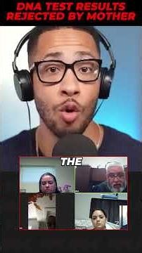 DNA Test Results Rejected by Mother