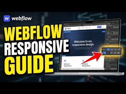 How to Configure Webflow for Responsive Design - Complete Guide