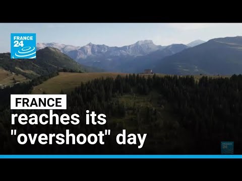 France reaches its "overshoot" day • FRANCE 24 English