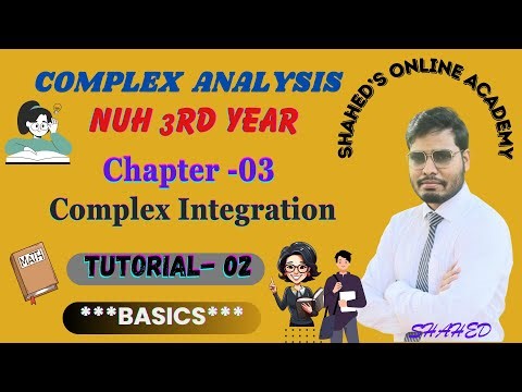 Complex Analysis , chapter 03, Complex Integration, Tutorial - 2
