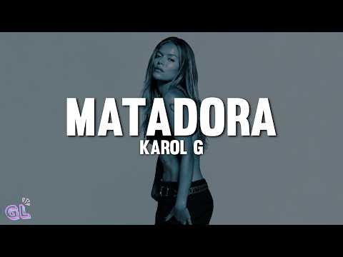 KAROL G - MATADORA (Letra)