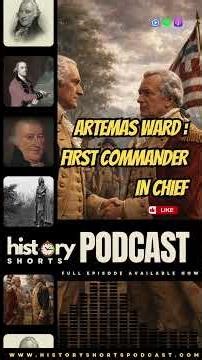 Artemas Ward: America’s First Commander in Chief