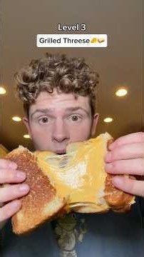 5 Levels of Grilled Cheese!