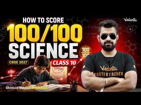 How to Score 100/100 in Science ? Class 10 CBSE 2027 Board Strategy🔥 Shimon Sir