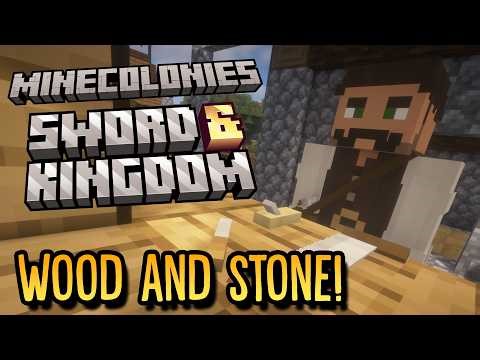 Minecolonies: Sword & Kingdom - Wood And Stone!