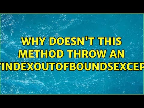 Why doesn't this method throw an ArrayIndexOutOfBoundsException? (2 Solutions!!)