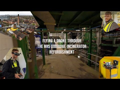 #6 - Flying a Drone Inside the NHS Uxbridge Incinerator