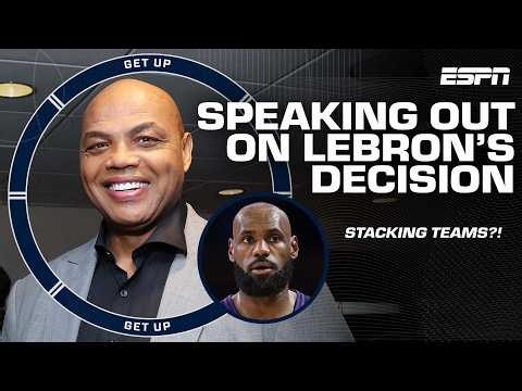 Charles Barkley calls out LeBron for ‘stacking teams!’ 👀 Get Up RESPONDS