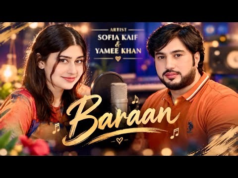 Baraan | باران | Sofia Kaif & @YameeStudioOfficial Pashto پشتو Song 2026| 4K Video by SK Productions