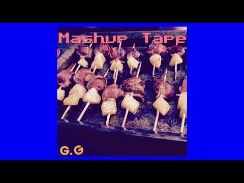 G.G Mashup Tape