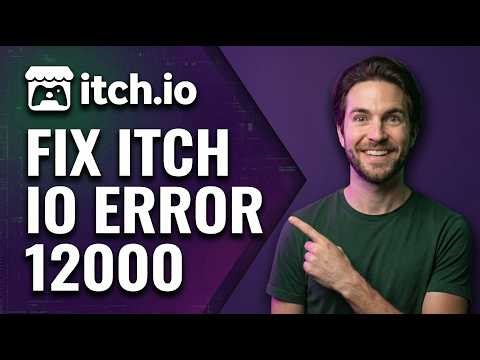 Fix Itch.Io Error 12000 (Easy Guide)