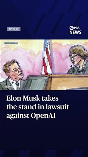Elon Musk takes the stand in lawsuit against OpenAI