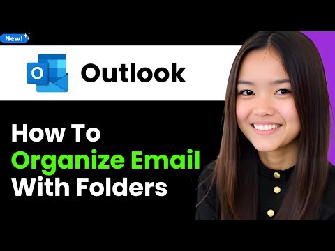 How To Organize Email With Outlook Folders 2026 (Step By Step)