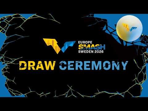LIVE! | Draw Ceremony | Europe Smash - Sweden 2026