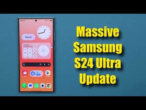 MASSIVE New Update for Samsung Galaxy S24 Ultra - 3 New Features