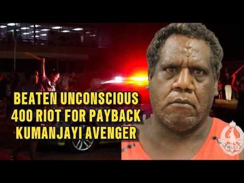 BEATEN UNCONSCIOUS: 400 Riot for Kumanjayi's Payback After Ex-Con's Arrest
