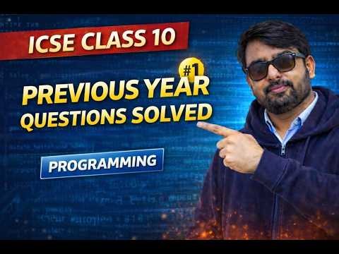 ICSE Class 10 Computer Applications | Previous Year Programming Questions Solved | video number1