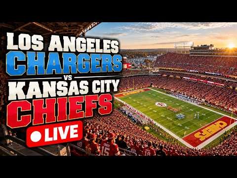 Los Angeles Chargers VS Kansas City Chiefs 🔴 LIVE Game Day Coverage