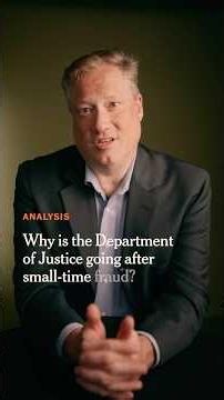 Why the DOJ Is Pursuing Low-Level Fraud Cases