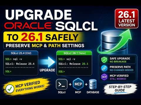 Upgrade Oracle SQLcl to 26.1 Safely | Preserve MCP & PATH Settings #sqlcl #oracle #mcp #claude
