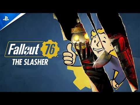 Fallout 76 - The Slasher Launch Trailer | PS5 & PS4 Games