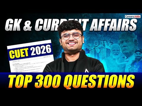 CUET GAT 2026 | GK and Current Affairs Top 300 MCQs | Most Important Questions