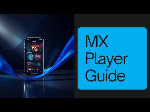 How to Use MX Player on iPhone 2026? MX Player Tutorial for Beginners