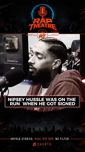 Nipsey Hussle Was On The Run When He Got Signed