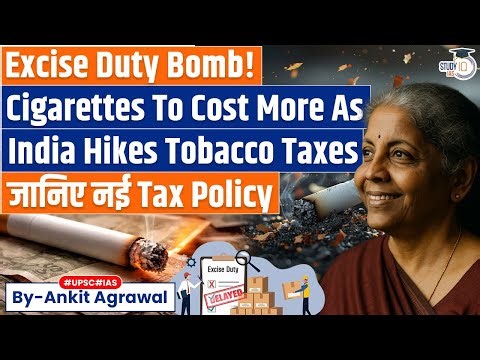 Tobacco Tax: How much will your cigarette cost from Feb 1? Ankit Agrawal Study IQ