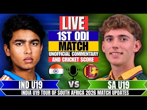 🔴Live: India U19 vs South Africa U19 | 1st Odi | Score And Commentary | Sa U19 vs Ind U19