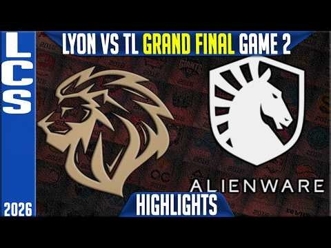 LYON vs TL Highlights Game 2 | LCS GRAND FINAL Summer 2026 Playoffs | LYON vs Team Liquid G2